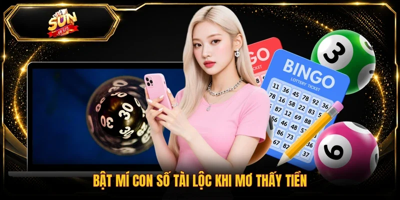 Bật mí con số tài lộc khi mơ thấy tiền