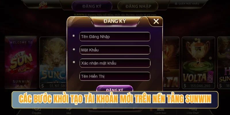 Các bước khởi tạo tài khoản mới trên nền tảng Sunwin