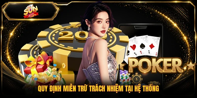 Quy định miễn trừ trách nhiệm tại hệ thống