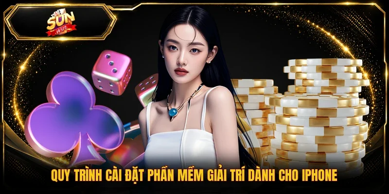 Quy trình cài đặt phần mềm giải trí dành cho iPhone