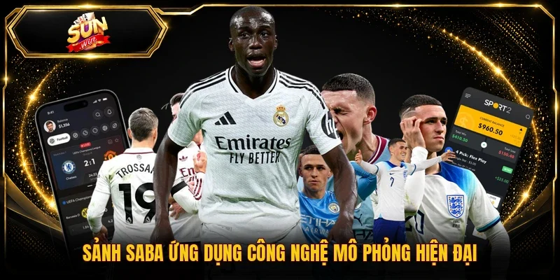 Sảnh SABA ứng dụng công nghệ mô phỏng hiện đại