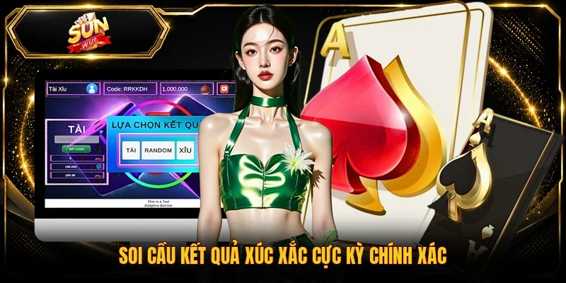 Soi cầu kết quả xúc xắc cực kỳ chính xác