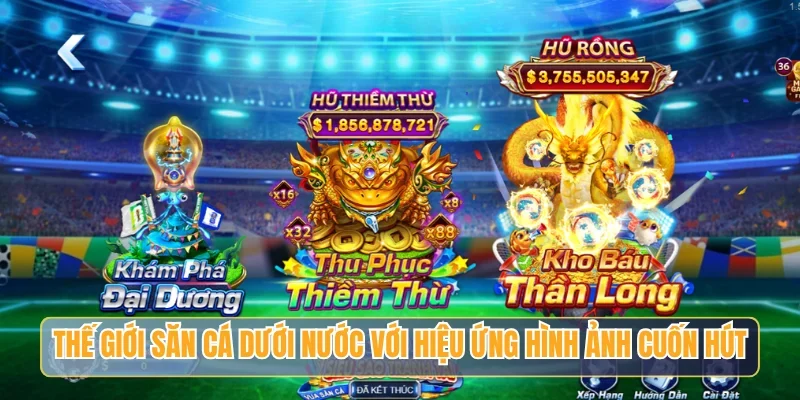 Thế giới săn cá dưới nước với hiệu ứng hình ảnh cuốn hút