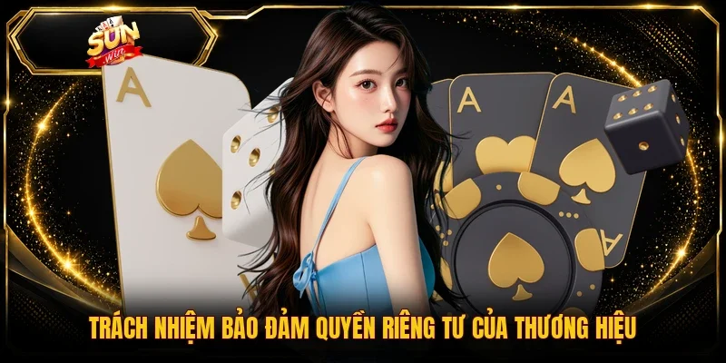 Trách nhiệm bảo đảm quyền riêng tư của thương hiệu