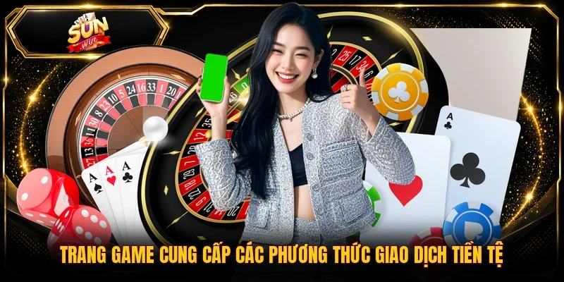 Trang game cung cấp các phương thức giao dịch tiền tệ