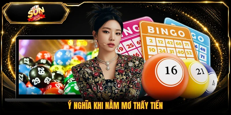 Ý nghĩa khi nằm mơ thấy tiền